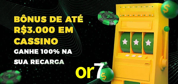 or7 melhor bônus de depósito